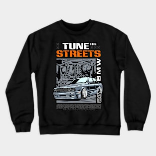 E30 Tune The Street Crewneck Sweatshirt